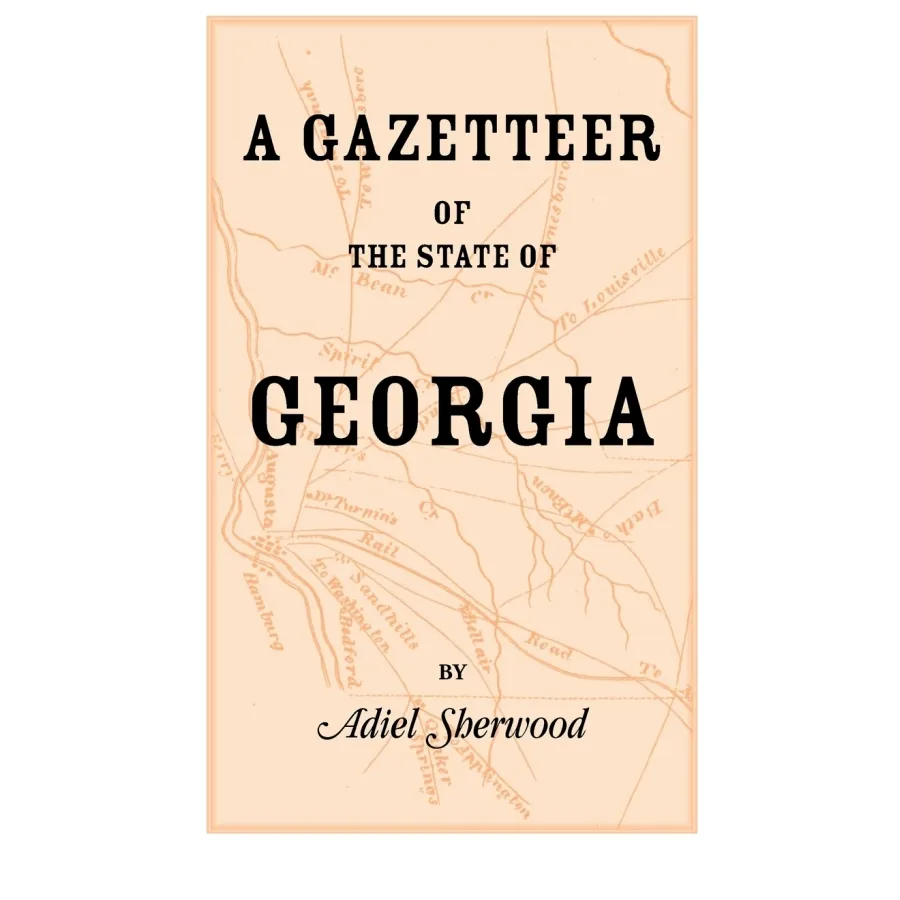 A Gazetteer of the State of Georgia