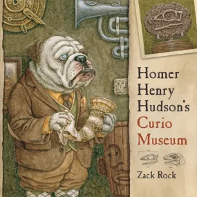 Homer Henry Hudson's Curio Museum by The Creative Company Shop